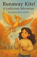 Runaway Kite!: A Ludicrous Adventure B0GGC55FX1 Book Cover