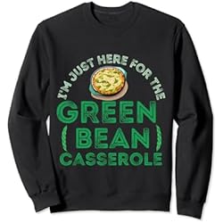 Cacerola Aqua Estoy aquí para la cacerola de frijoles verdes Acción de Gracias Sudadera