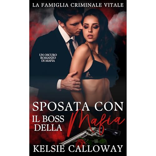 Sposata Con Il Boss Della Mafia Audiolibro Por Kelsie Calloway arte de portada