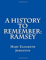 A History To Remember: Ramsey 1478320826 Book Cover