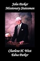 John Parker Missionary Statesman 1497413710 Book Cover