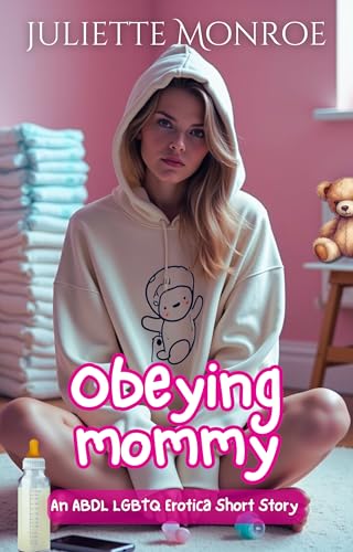 Obeying Mommy: An ABDL LGBTQ Erotica Short Story (English Edition)