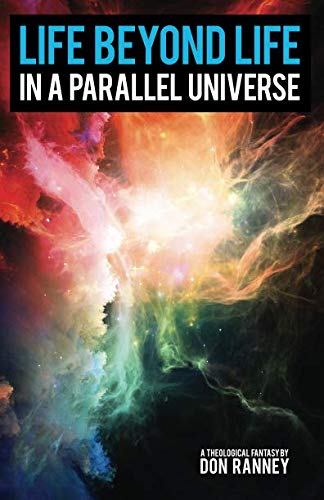 Life Beyond Life in a Parallel Universe
