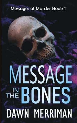Message In The Bones: A Small Town Murder Mystery With A Psychic Twist (Messages Of Murder) #TOP7