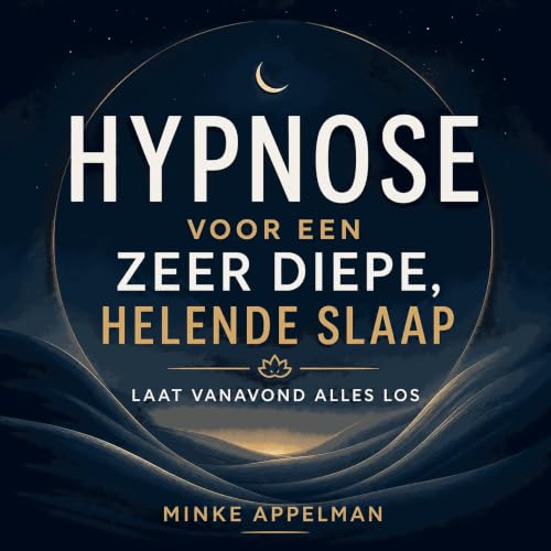 『Hypnose voor een zeer diepe, helende slaap: Laat vanavond alles los』のカバーアート