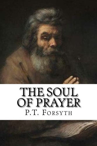 The Soul of Prayer