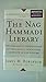 The Nag Hammadi Library