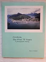 Cordova: The First Seventy Five Years 0960735836 Book Cover