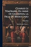 la fille dans le brouillard donato carrisi  Charles Le Téméraire, Ou Anne De Geierstein, La Fille Du Brouillard: Roman Historique, Volume 3...