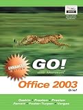 Go! With Microsoft Office 2003: Brief;Go Series for Microsoft Office 2003