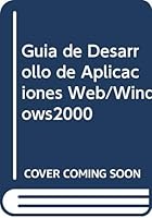 Guia de Desarrollo de Aplicaciones Web/Windows2000 842053093X Book Cover