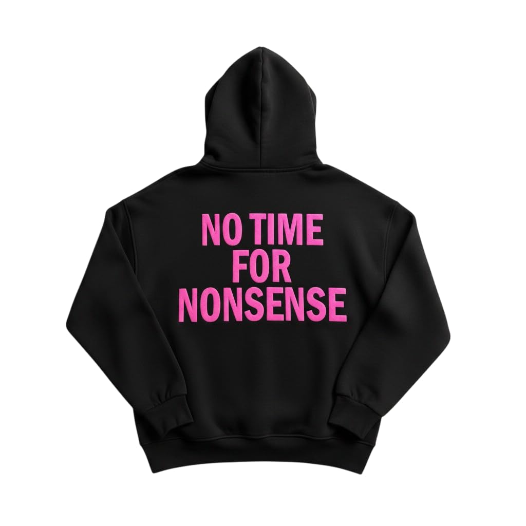 Oversize “No Time for Nonsense” Hoodie - Black