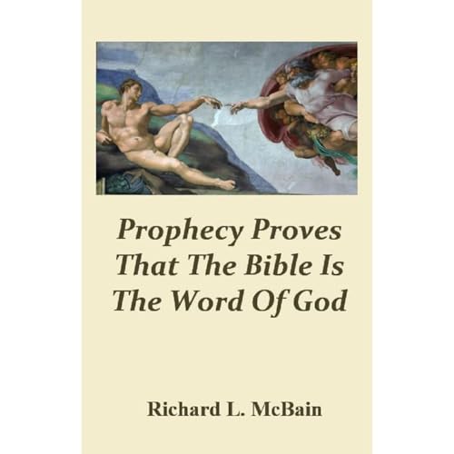 Prophecy Proves That The Bible Is The Word Of God by Richard McBain episode artwork