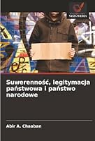 Suwerennosc, legitymacja panstwowa i panstwo narodowe (Polish Edition) 6203892440 Book Cover