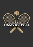  Tennis Log book: Tennis Training Log book  Practice Book for Coaching & Journal to Keep track of your training and improve your player skills  17 cm ... with analysis tables  Gift for Tennisman.