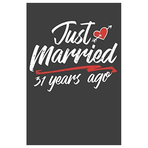 Just Married 31 Year Ago: Personal Planner 24 month 100 page 6 x 9 Dated Calendar Notebook For 2020-2021 Academic Year Retro Wedding Anniversary notebook for him to jot down ideas and notes