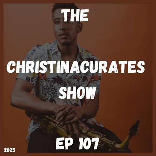 107. The ChristinaCurates Show