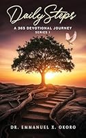 DailySteps - A 365 Devotional Journey: A Year of Daily Inspirational and Spiritual Journey B0G33ZK48K Book Cover