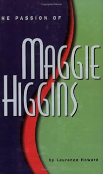 Paperback The Passion of Maggie Higgins Book