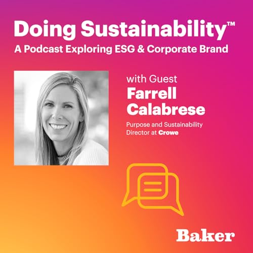Purpose-Driven Sustainability: A Framework for High-Performing Companies with Farrell Calabrese