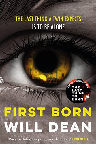 First Born: Fast-paced and full of twists and turns, this is edge-of-your-seat reading by [Will Dean]