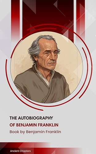The Autobiography of Benjamin Franklin
