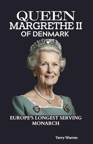 Queen Margrethe Ii Of Denmark (Unseen Biography)