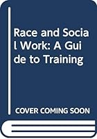 Race and Social Work 0422793809 Book Cover