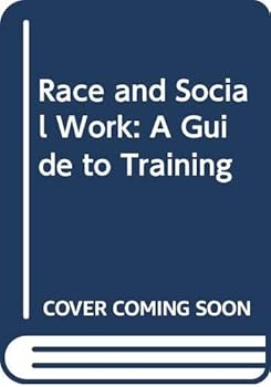 Paperback Race and social work: A guide to training Book