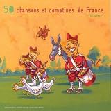 50 Chansons et comptines de France Vol.1