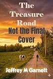 jeffrey campbell paris  The Treasure Road: A Journey of Love, Loss, and A Map That Started It All (English Edition)