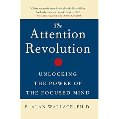 The Attention Revolution