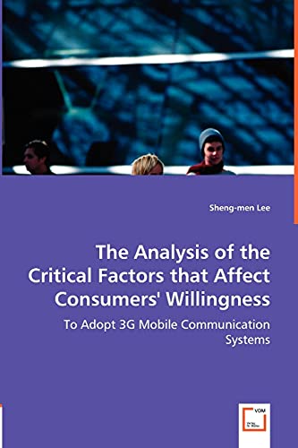 The Analysis of the Critical Factors that Affect Consumers' Willingness: