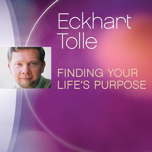 Finding Your Life's Purpose Audiolibro Por Eckhart Tolle arte de portada