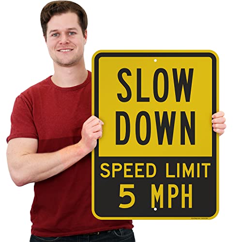 Smartsign-K-6711-Al "Slow Down - Speed Limit 5 Mph" Sign | 18" X 24" Aluminum #TOP1