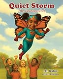 Quiet Storm: The Courage Club (The Adventures of Quiet Storm)