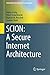 Produktbild SCION: A Secure Internet Architecture (Information Security and Cryptography)