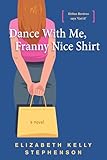 dance of the knights traduction  Dance With Me, Franny Nice Shirt (English Edition)