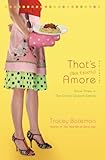 That's (Not Exactly) Amore: A Novel (Drama Queens Book 3)