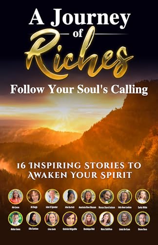 Follow Your Soul's Calling: A Journey of Riches