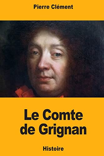 Le Comte de Grignan (French Edition)