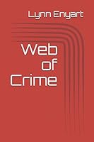 Web of Crime 1976937930 Book Cover