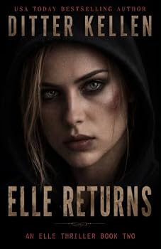 Elle Returns: the Sequel : A Psychological Thriller - Book #2 of the Elle Series