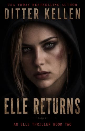 Elle Returns: The Sequel: A Psychological Thriller