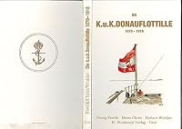 Die K.u.K. Donauflottille 1870-1918 3900310459 Book Cover