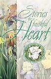 STORIES FOR A FAITHFUL HEART (Stories For the Heart)