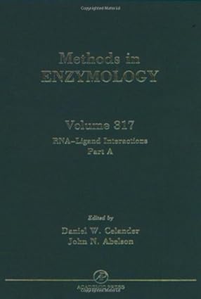 Methods In Enzymology, Volume 317 - Rna - Ligand Interactions, Part A: Structural Biology Methods