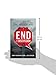 End of Discussion: How the Left's Outrage Industry Shuts Down Debate, Manipulates Voters, and Makes America Less Free (and Fun)