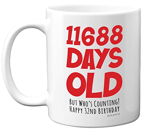 Taza regalo 32 cumpleaños hombres, mujeres, él, ella, 11688 días edad – Divertido regalo cumpleaños adultos, treinta treinta segundos hermano, hijo, hija, primo, tazas cerámica aptas lavavajillas