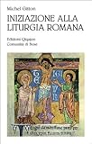 Iniziazione Alla Liturgia Romana - 2